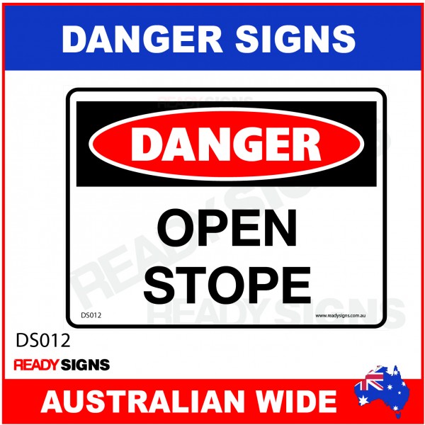 DANGER SIGN - DS-012 - OPEN STOPE